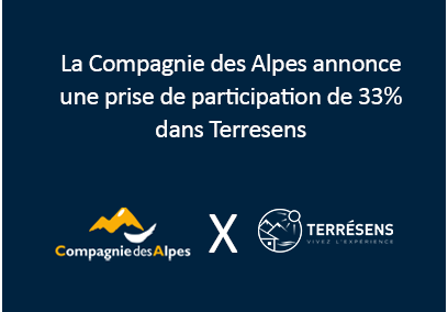 La Compagnie des Alpes annonce une prise de participation de 33% dans Terrésens