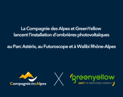La Compagnie des Alpes et GreenYellow lancent l’installation d’ombrieres photovoltaïques au Parc Asterix, au Futuroscope et a Walibi Rhone-Alpes